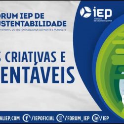 Fórum IEP: O maior evento de sustentabilidade do Norte e Nordeste acontece a partir de 20 de outubro