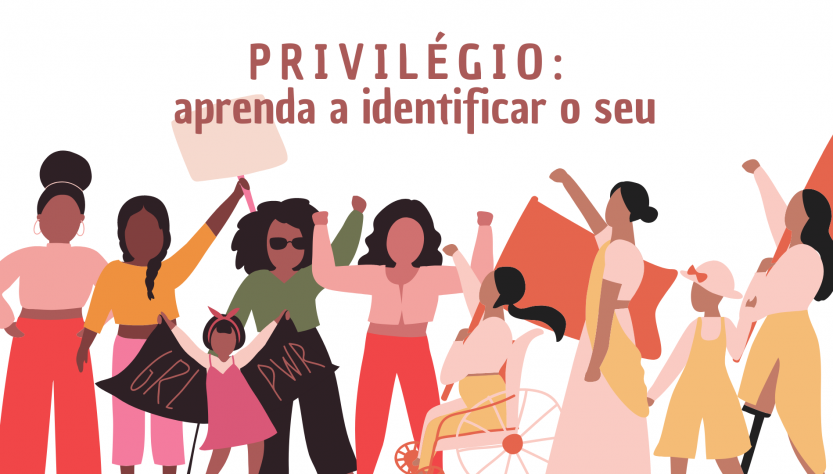 Privilégio - aprenda a identificar o seu