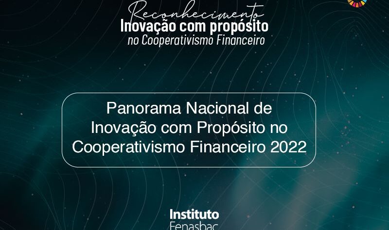 Instituto Fenasbac lança relatório de cooperativismo financeiro