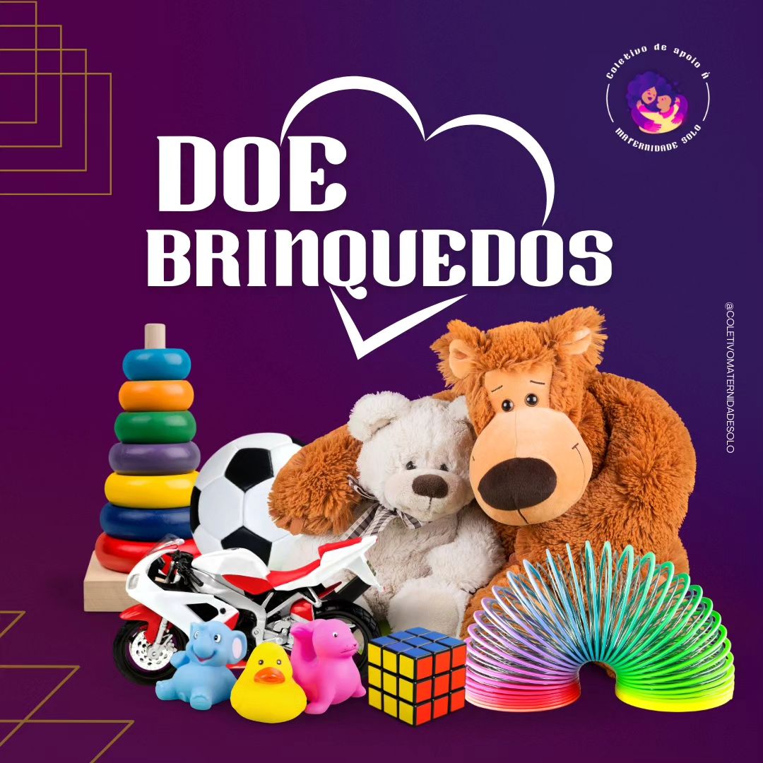 Coletivo Maternidade Solo | Doe Brinquedos