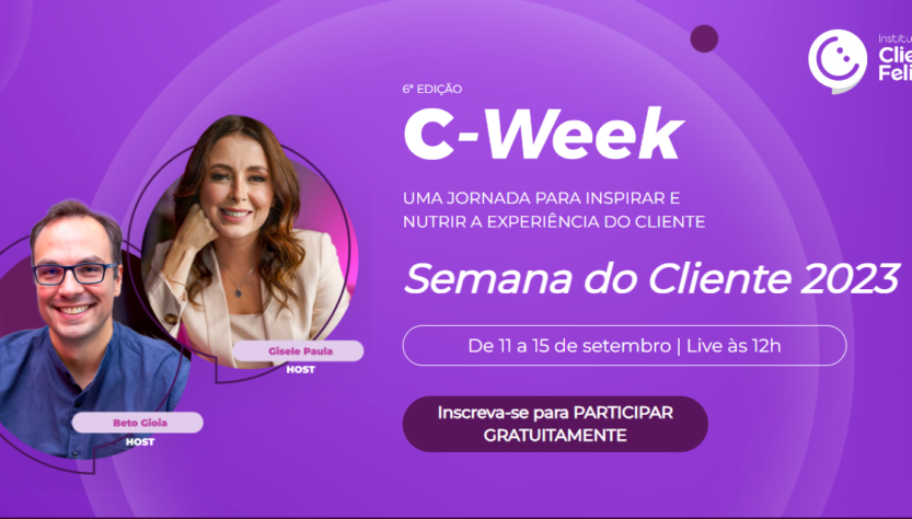 C-Week: evento gratuito celebra o cliente