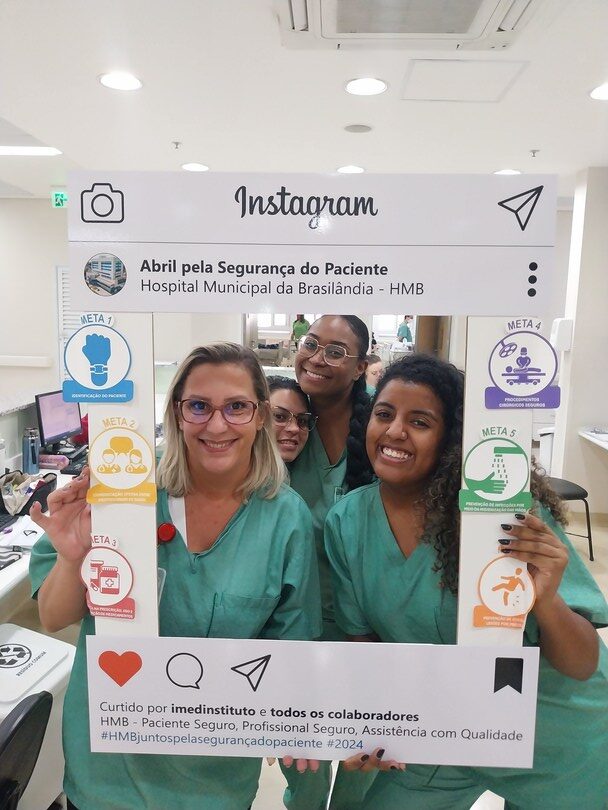 Hospital Municipal da Brasilândia (HMB) conscientiza sobre a segurança do paciente no mês de abril, unidade gerida por Instítuto de Medicina, Estudos e Desenvolvimento (IMED)