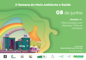 Hospital Estadual do Centro-Norte Goiano (HCN) sediará 2ª semana do Meio Ambiente e Saúde, unidade gerida pelo Instituto de Medicina, Estudos e Desenvolvimento (IMED)