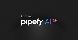 Pipefy - Inteligência Artificial