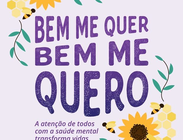 Campanha ‘Bem Me Quero’ alerta sobre saúde mental