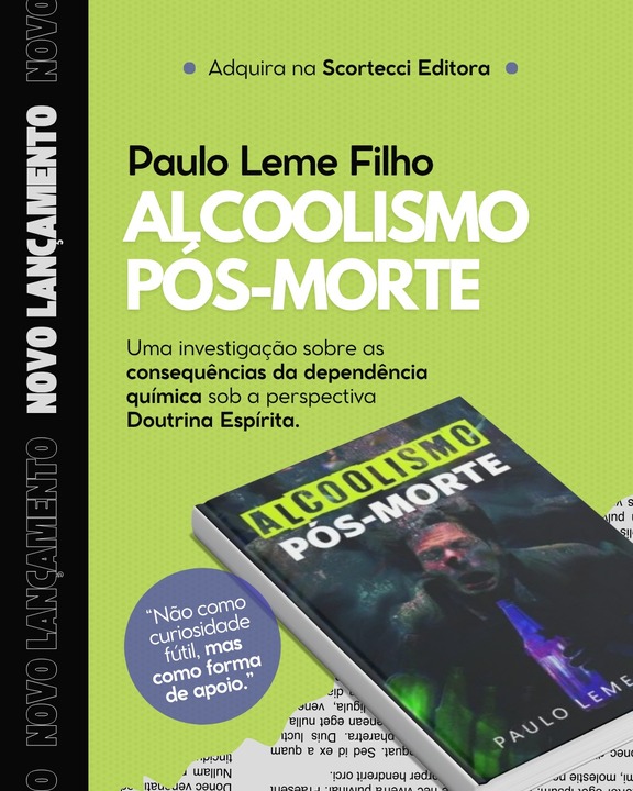 "Alcoolismo Pós-Morte" de Paulo Leme Filho, abordando a dependência química sob uma perspectiva espiritual.